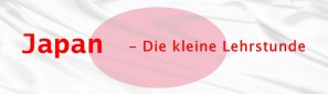 Japan-kleine_Lehrstunde